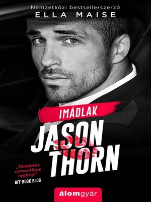 cover image of Imádlak, Jason Thorn